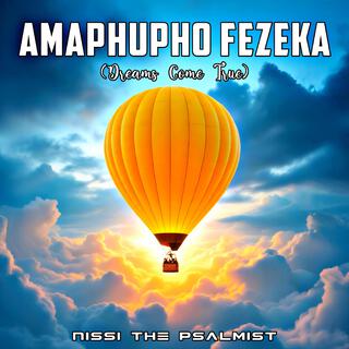 Amaphupho Fezeka