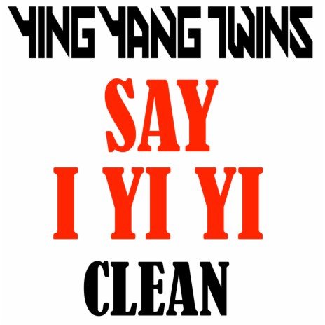 Say I Yi Yi | Boomplay Music