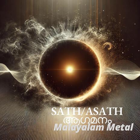 Sath/Asath AgamanamI I Malayalam Metal | Boomplay Music