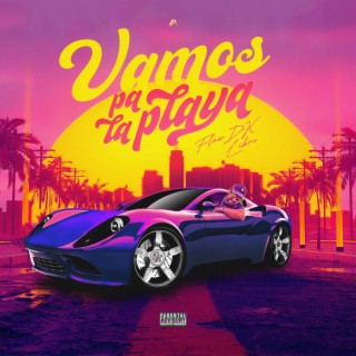 Vamos pa la playa lyrics | Boomplay Music