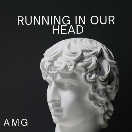 Running In Our Head | Boomplay Music