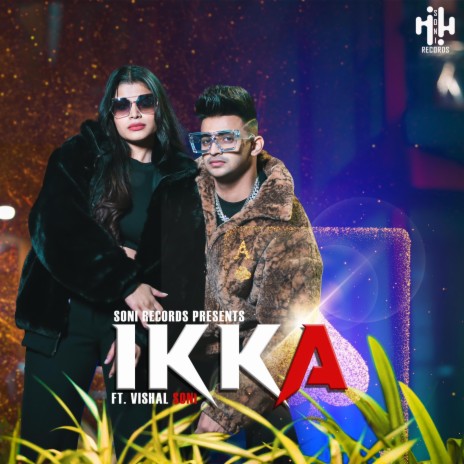 IKKA ft. VISHAL SONI | Boomplay Music