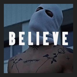 BELIEVE