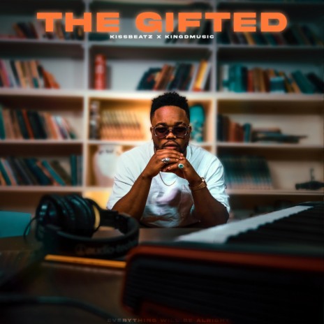 The Gifted ft. Kingdmusic