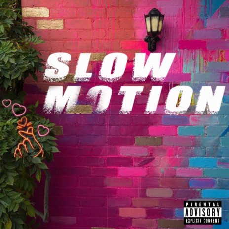 Slow motion