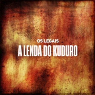 A lenda do kuduro