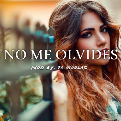 No Me Olvides | Bachata Beat | Boomplay Music