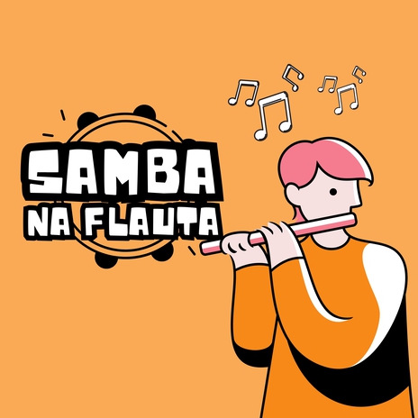 Samba na Flauta | Boomplay Music