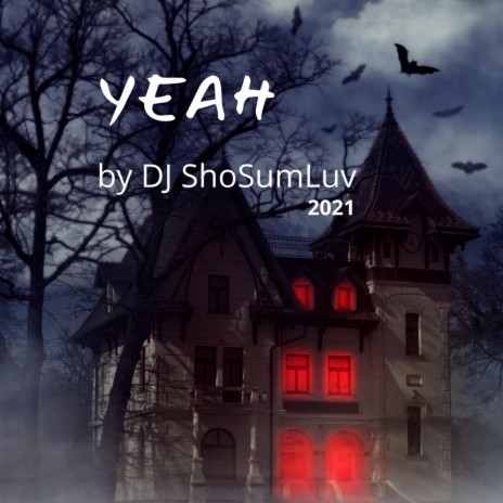 Yeah | Boomplay Music