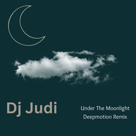 Under The Moonlight (Deepmotion Remix) | Boomplay Music