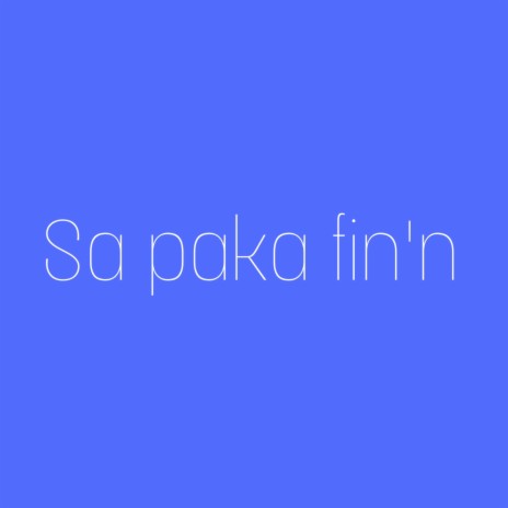 Sa Paka Fin'n | Boomplay Music