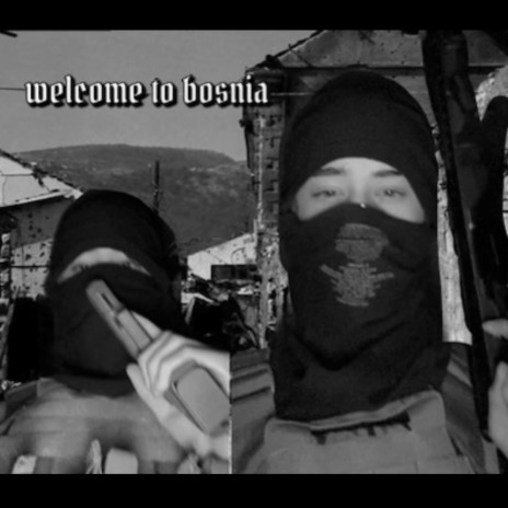 WELCOME TO BOSNIA