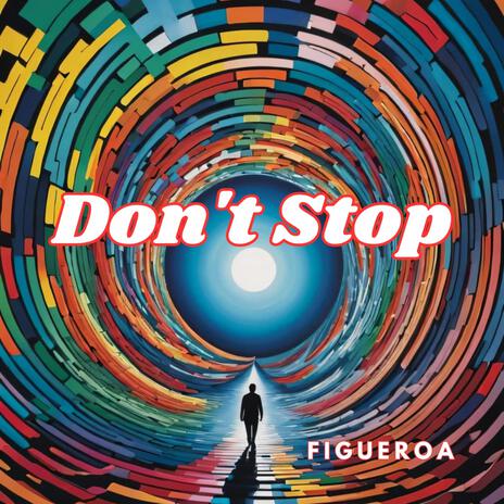 Dont Stop | Boomplay Music