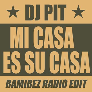 Mi Casa es Su Casa (Ramirez Mixes)