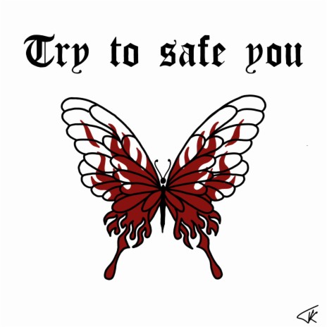 try to safe you | Boomplay Music