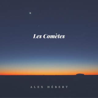 Les comètes lyrics | Boomplay Music