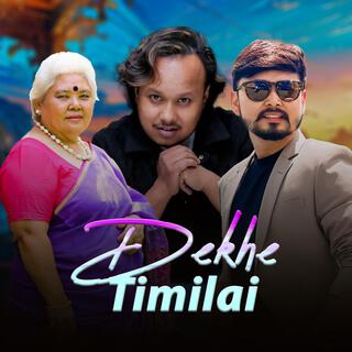 Dekhe Timilai /Kiran Bhujel