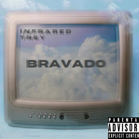 Bravado | Boomplay Music