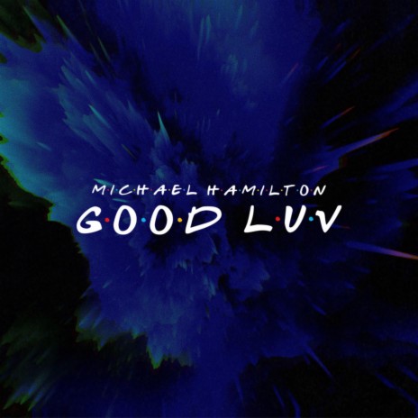 Good Luv | Boomplay Music