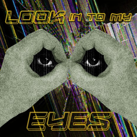 Look into my eyes | Boomplay Music