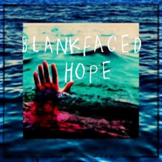 BLANKFACED/HOPE