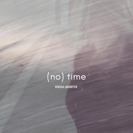 (no) Time | Boomplay Music