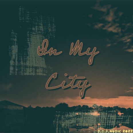 In My City | Boomplay Music