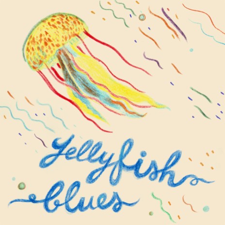 Jellyfish Blues