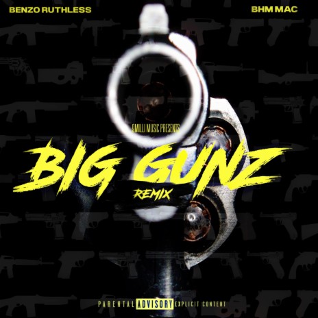 Big Gunz (Remix) ft. BHM MAC