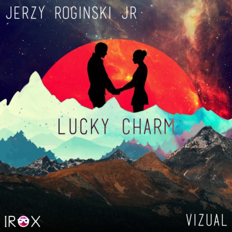 Lucky Charm (Radio Mix) ft. Vizual