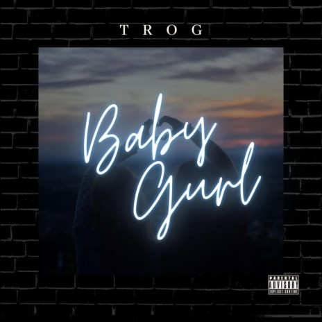 Baby Gurl | Boomplay Music