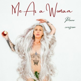Me As A Woman (Piano Version)