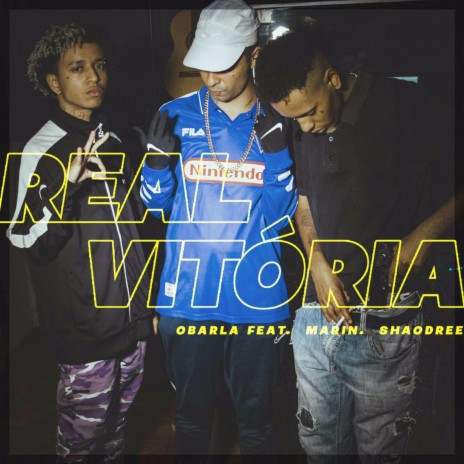 Real Vitória ft. O BARLA & Shaodree | Boomplay Music