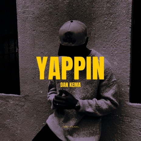 Yappin | Boomplay Music