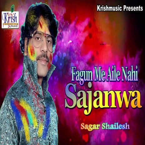 Fagun Me Aile Nahi Sajanwa (Bhojpuri Song) | Boomplay Music