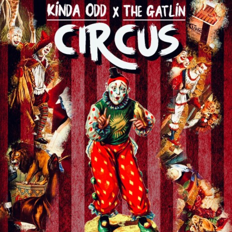 Circus ft. The Gatlin | Boomplay Music