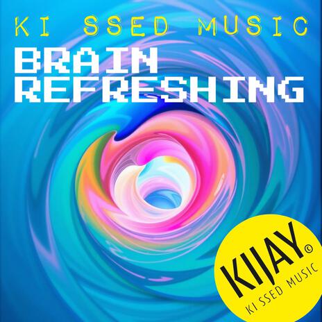 Brain refreshing | Boomplay Music