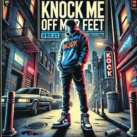 Knock Me Off My Feet | Boomplay Music