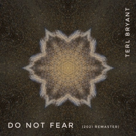 Do Not Fear (2021 Remaster) | Boomplay Music