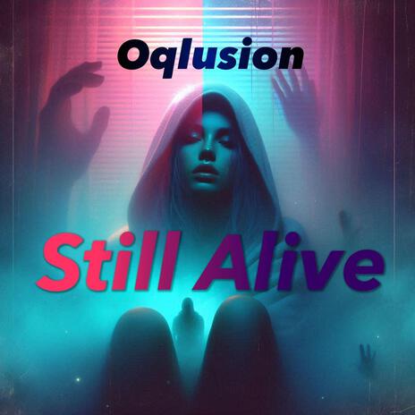 Still Alive | Boomplay Music