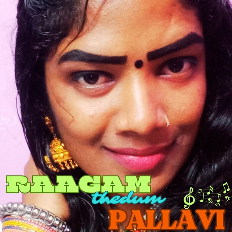 Raagam Thedum Pallavi | Boomplay Music