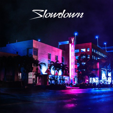 Slowdown | Boomplay Music