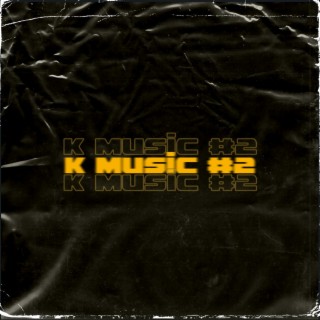 K MUSIC #2