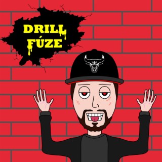 Drill Fúze