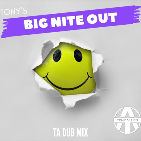 Tony's Big Nite Out (Ta Dub Mix) | Boomplay Music