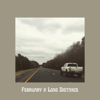February x Long Distance