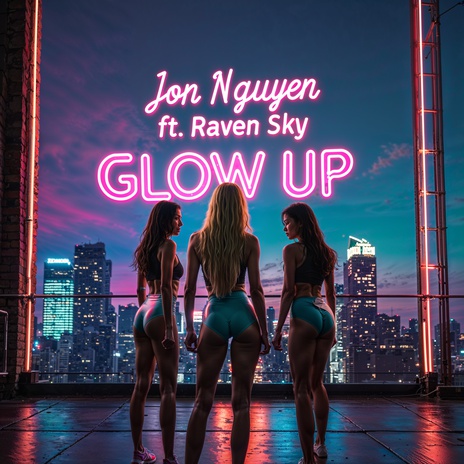 Glow Up ft. Raven Sky | Boomplay Music