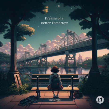 Dreams of a Better Tomorrow | Boomplay Music