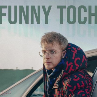 Funny Toch lyrics | Boomplay Music