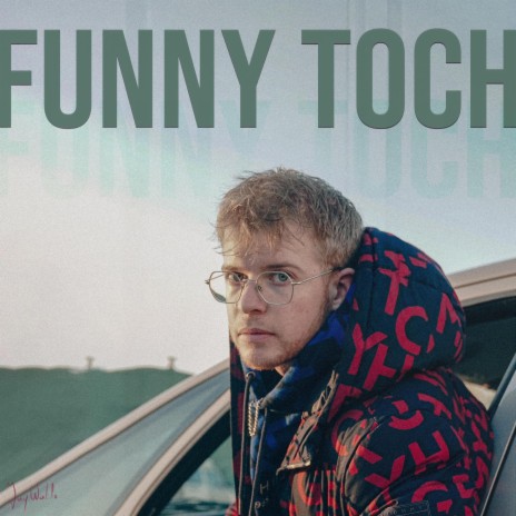 Funny Toch | Boomplay Music